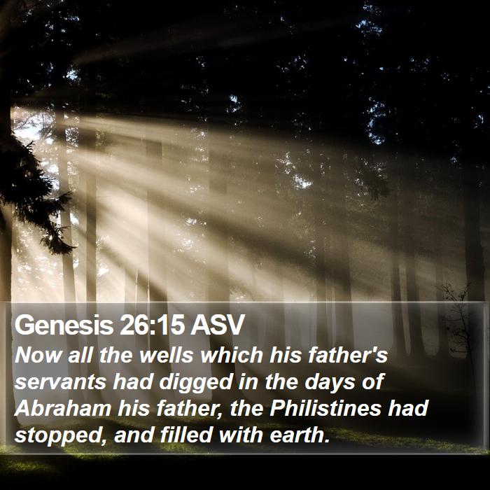 Genesis 26:15 ASV Bible Study