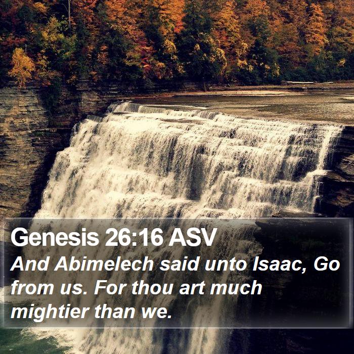 Genesis 26:16 ASV Bible Study