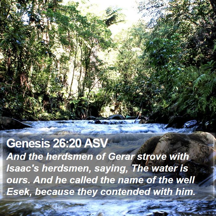 Genesis 26:20 ASV Bible Study