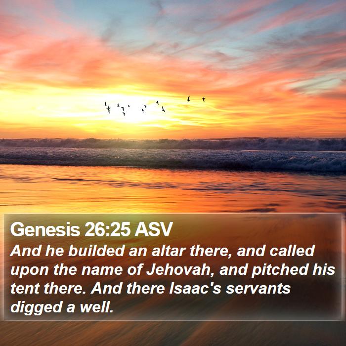 Genesis 26:25 ASV Bible Study