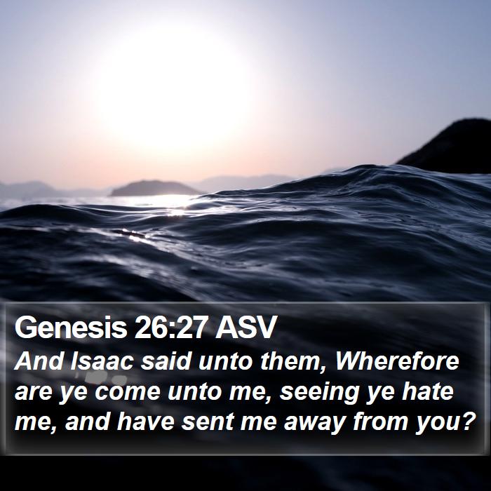 Genesis 26:27 ASV Bible Study