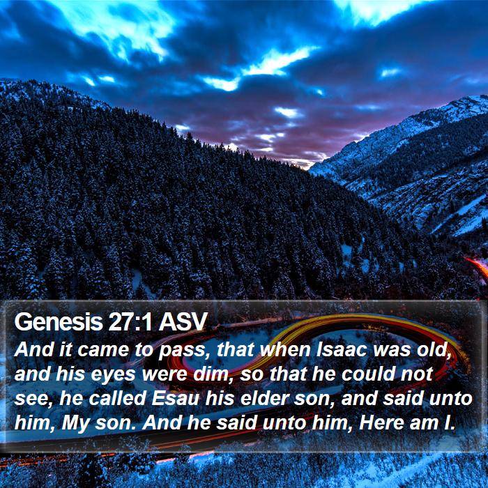 Genesis 27:1 ASV Bible Study