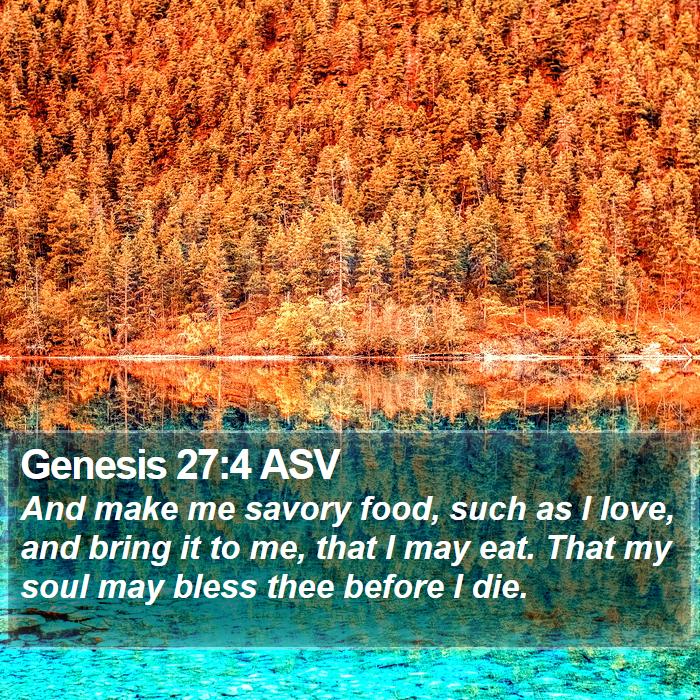 Genesis 27:4 ASV Bible Study