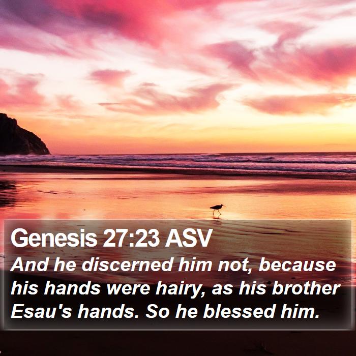 Genesis 27:23 ASV Bible Study