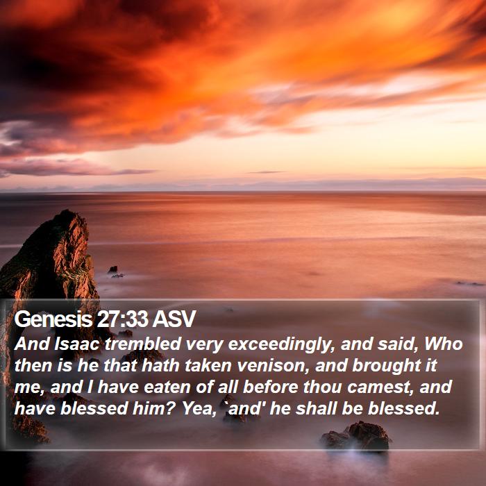 Genesis 27:33 ASV Bible Study