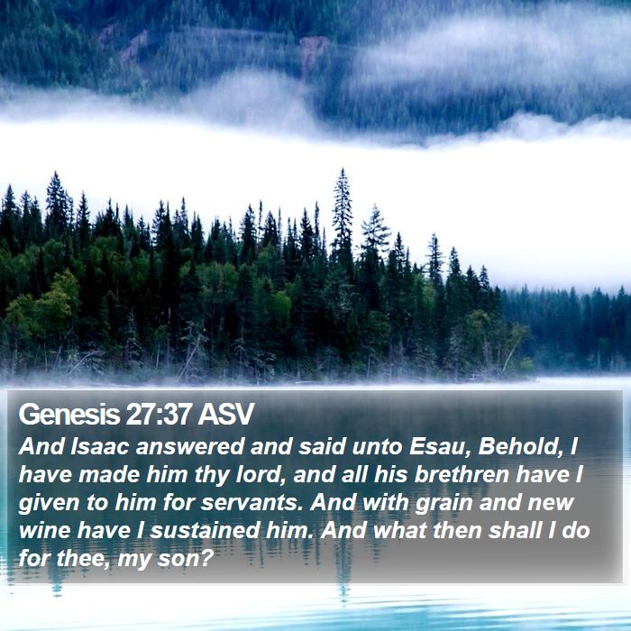 Genesis 27:37 ASV Bible Study