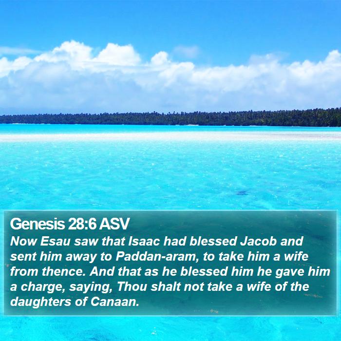 Genesis 28:6 ASV Bible Study