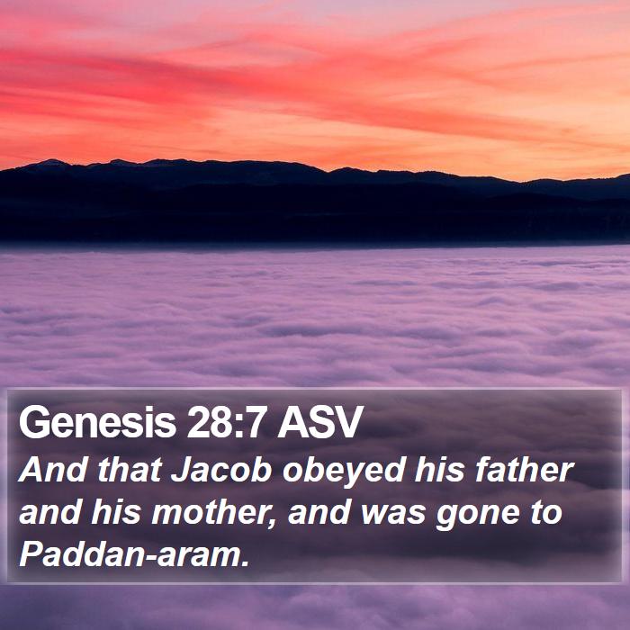 Genesis 28:7 ASV Bible Study