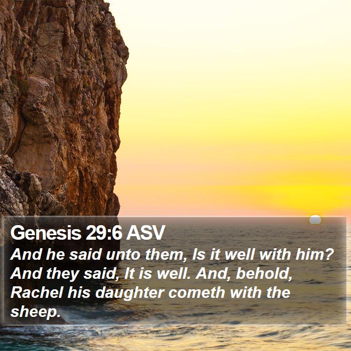 Genesis 29:6 ASV Bible Study