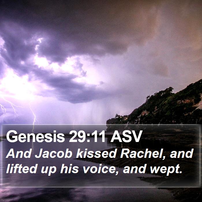 Genesis 29:11 ASV Bible Study