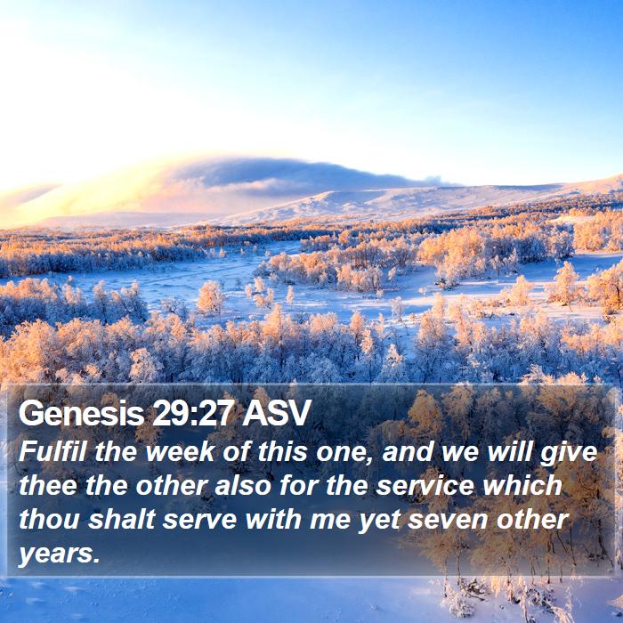 Genesis 29:27 ASV Bible Study