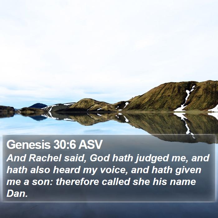 Genesis 30:6 ASV Bible Study