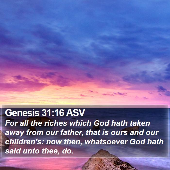 Genesis 31:16 ASV Bible Study