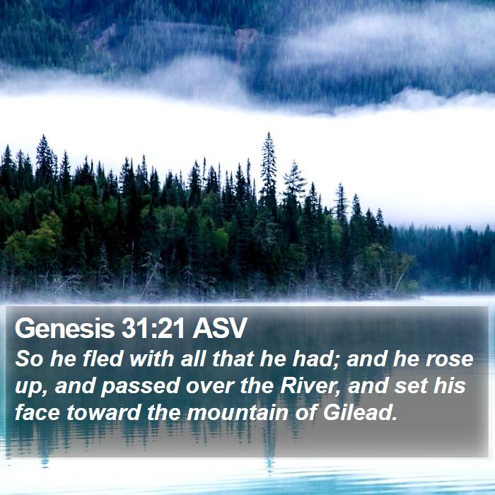 Genesis 31:21 ASV Bible Study