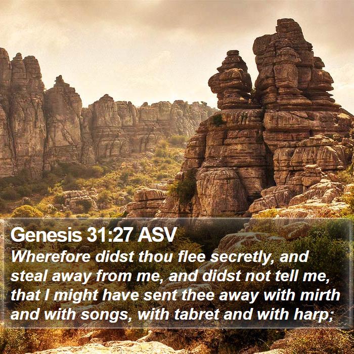 Genesis 31:27 ASV Bible Study