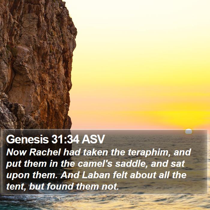 Genesis 31:34 ASV Bible Study