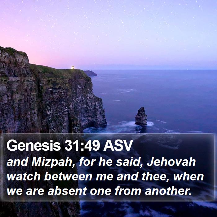 Genesis 31:49 ASV Bible Study