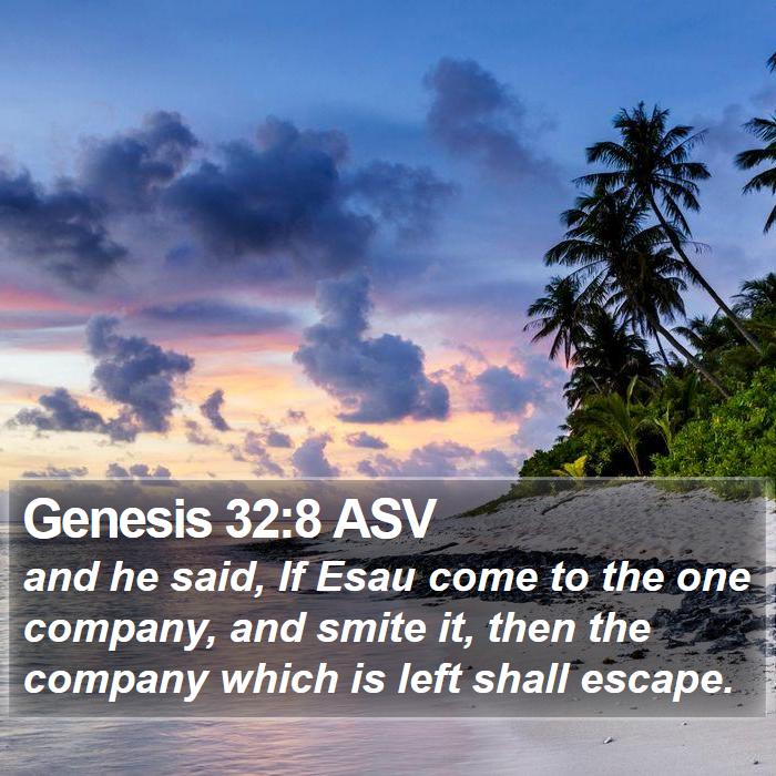 Genesis 32:8 ASV Bible Study