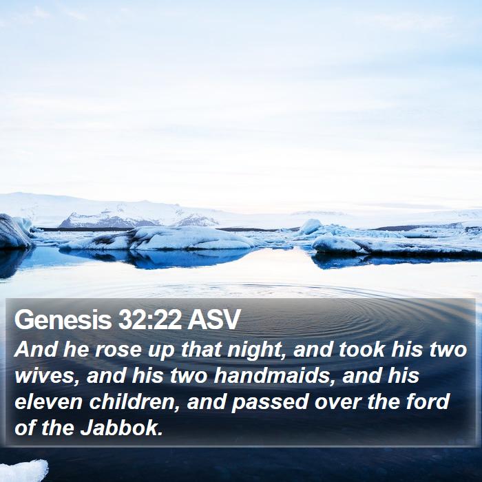 Genesis 32:22 ASV Bible Study