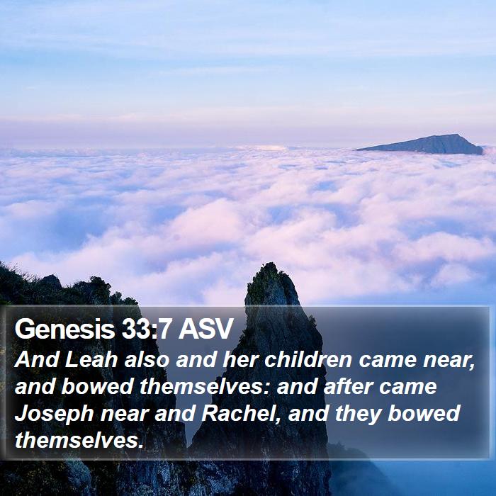 Genesis 33:7 ASV Bible Study