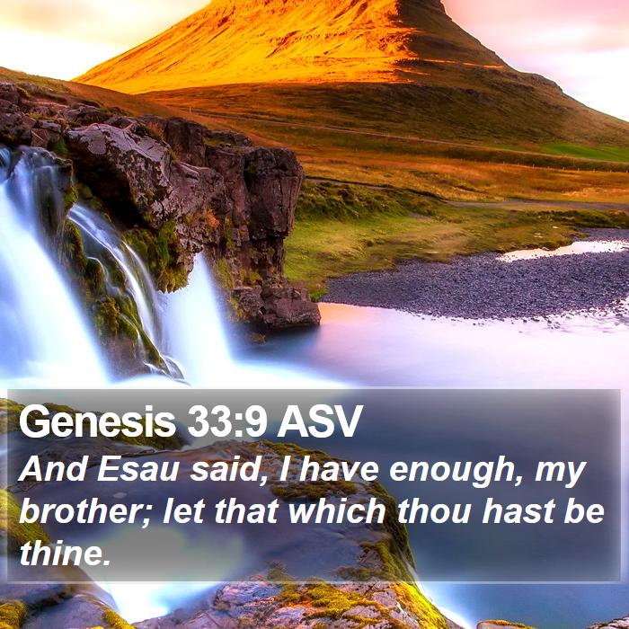 Genesis 33:9 ASV Bible Study