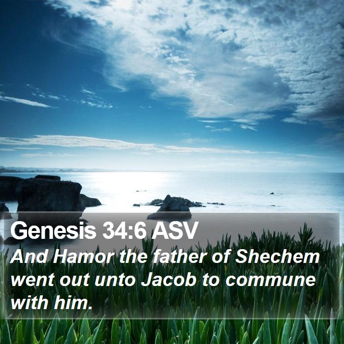 Genesis 34:6 ASV Bible Study