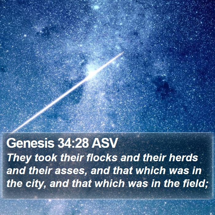 Genesis 34:28 ASV Bible Study