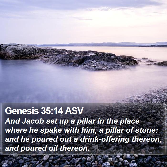 Genesis 35:14 ASV Bible Study