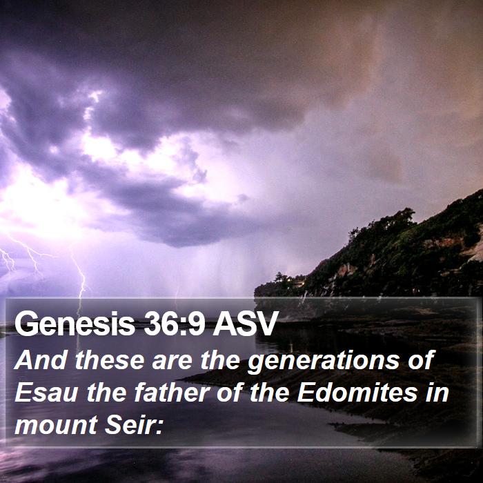 Genesis 36:9 ASV Bible Study