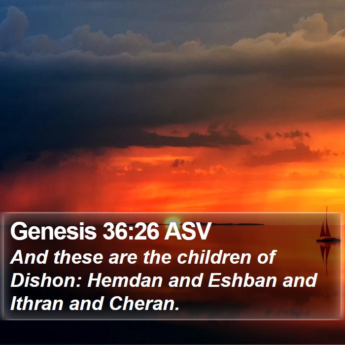 Genesis 36:26 ASV Bible Study