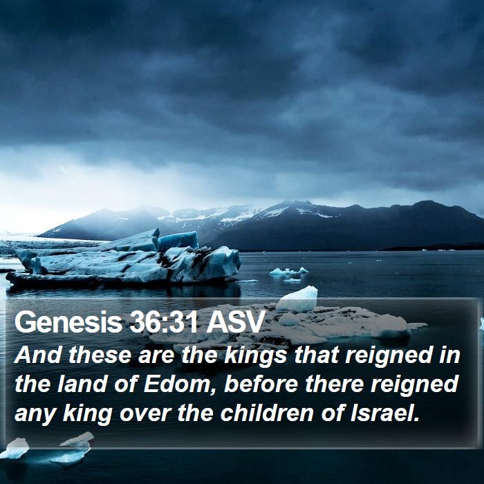 Genesis 36:31 ASV Bible Study