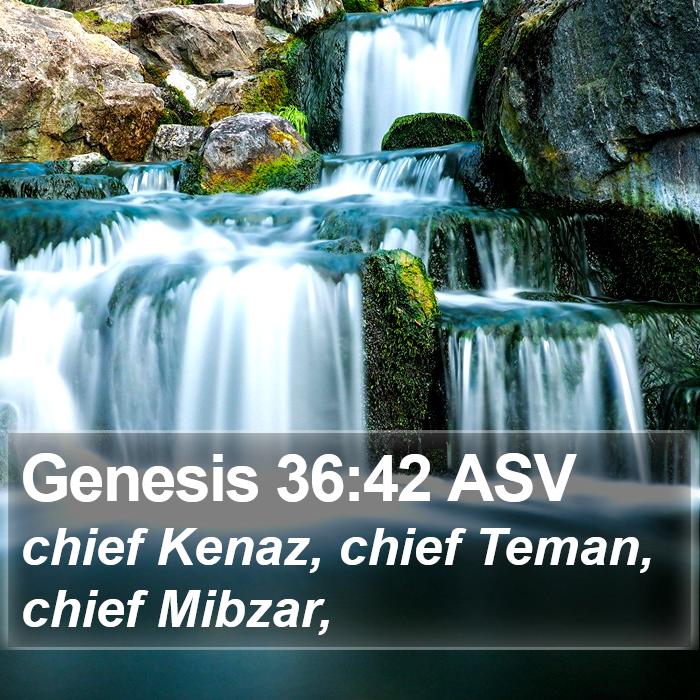 Genesis 36:42 ASV Bible Study