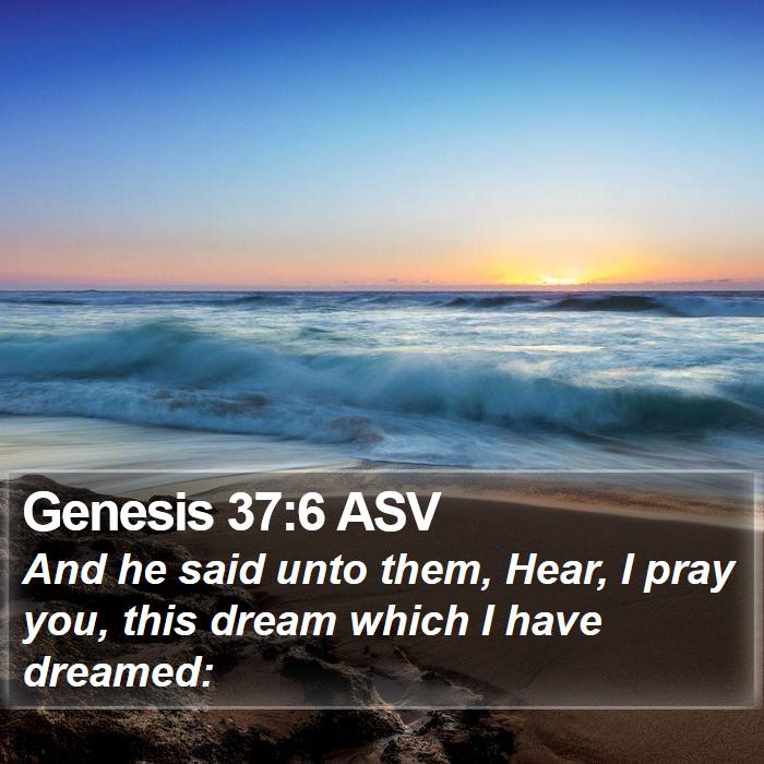 Genesis 37:6 ASV Bible Study