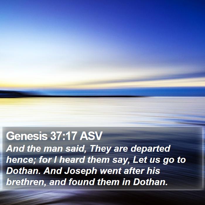 Genesis 37:17 ASV Bible Study