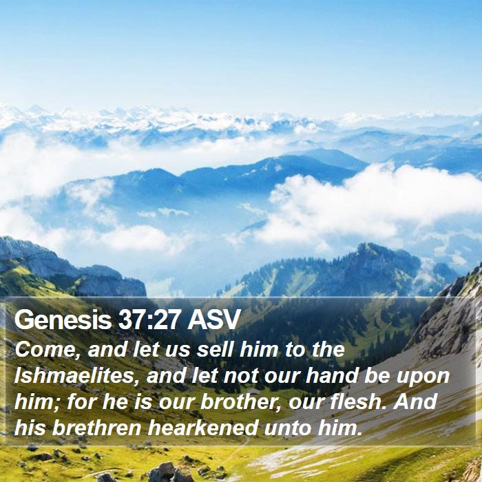 Genesis 37:27 ASV Bible Study