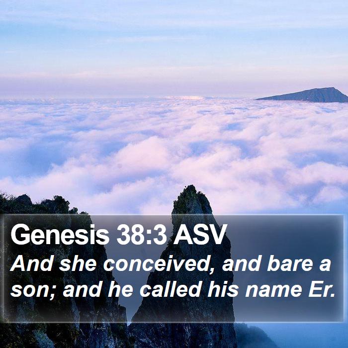 Genesis 38:3 ASV Bible Study