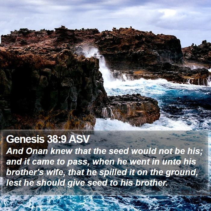 Genesis 38:9 ASV Bible Study