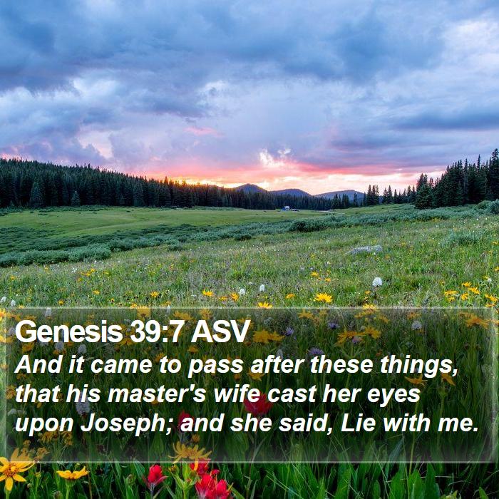 Genesis 39:7 ASV Bible Study