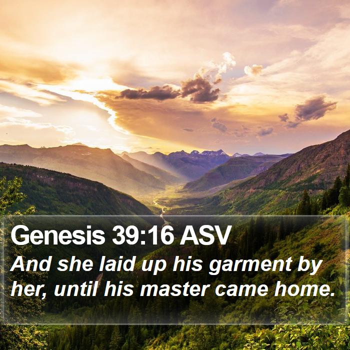 Genesis 39:16 ASV Bible Study