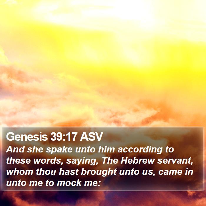 Genesis 39:17 ASV Bible Study