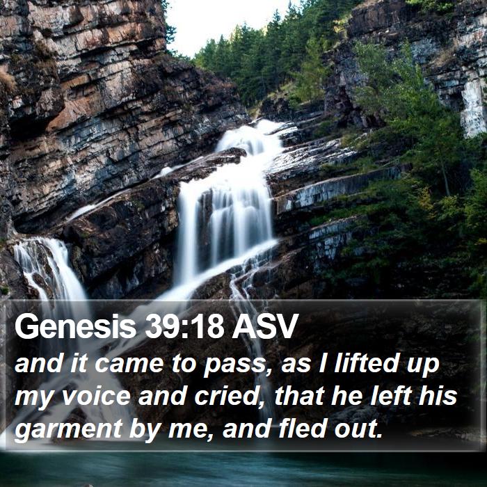 Genesis 39:18 ASV Bible Study