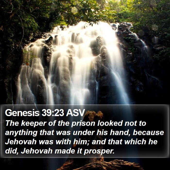 Genesis 39:23 ASV Bible Study