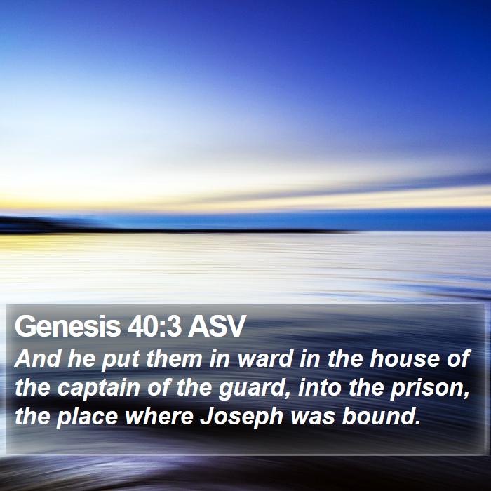 Genesis 40:3 ASV Bible Study