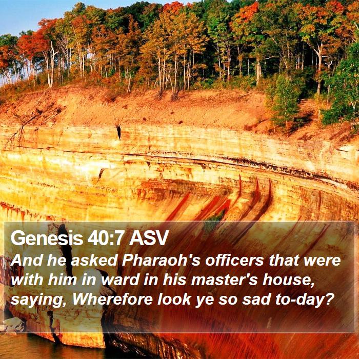 Genesis 40:7 ASV Bible Study