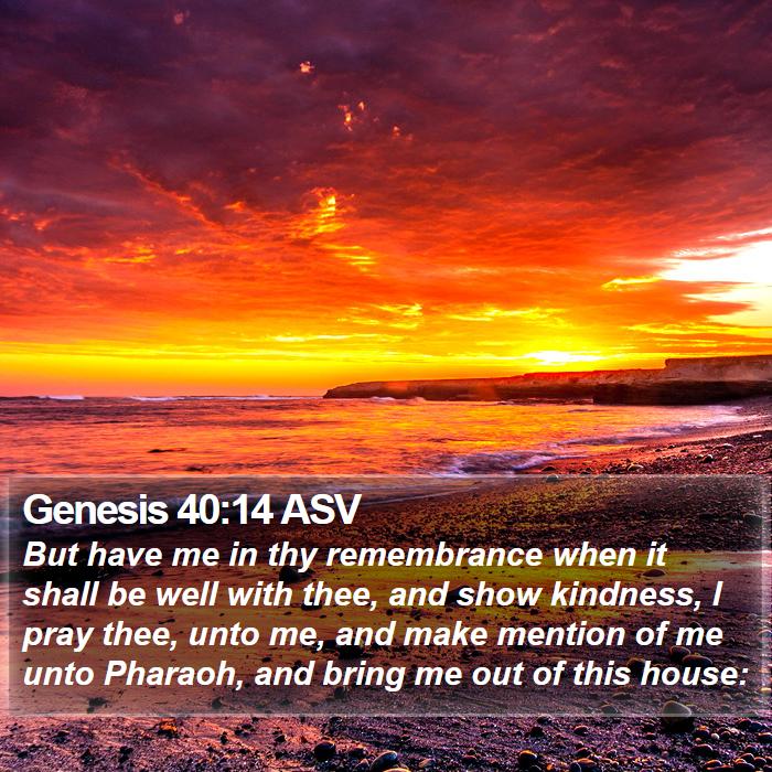 Genesis 40:14 ASV Bible Study