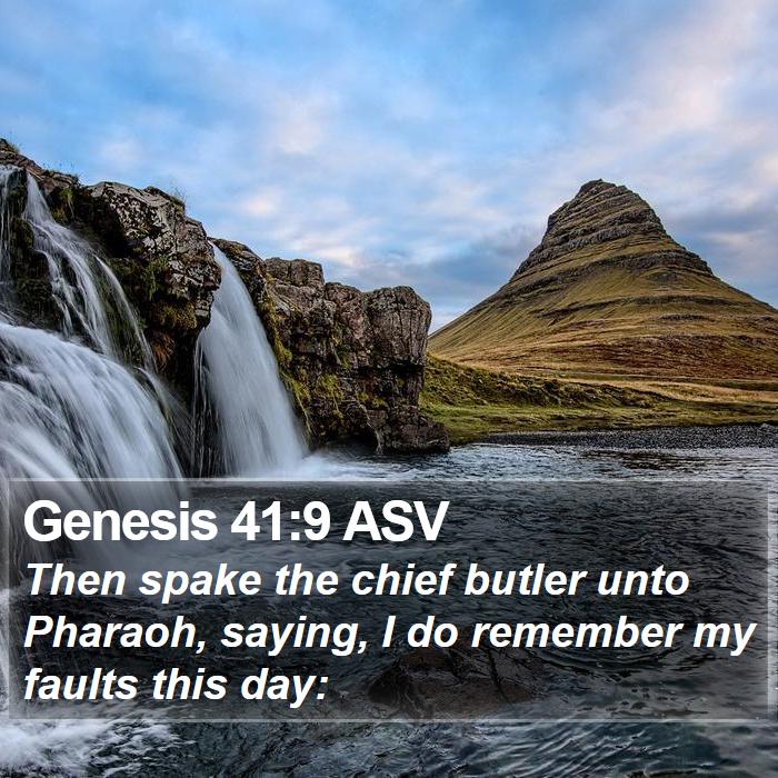 Genesis 41:9 ASV Bible Study