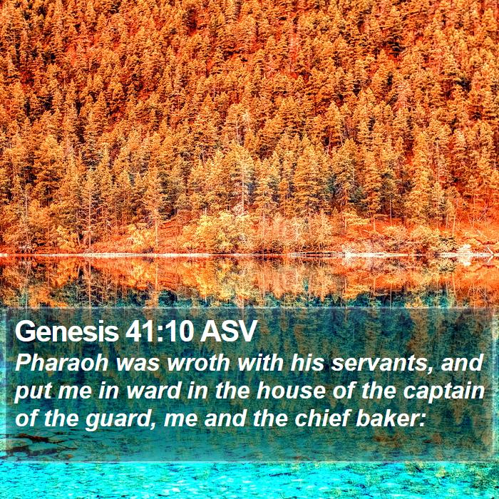 Genesis 41:10 ASV Bible Study