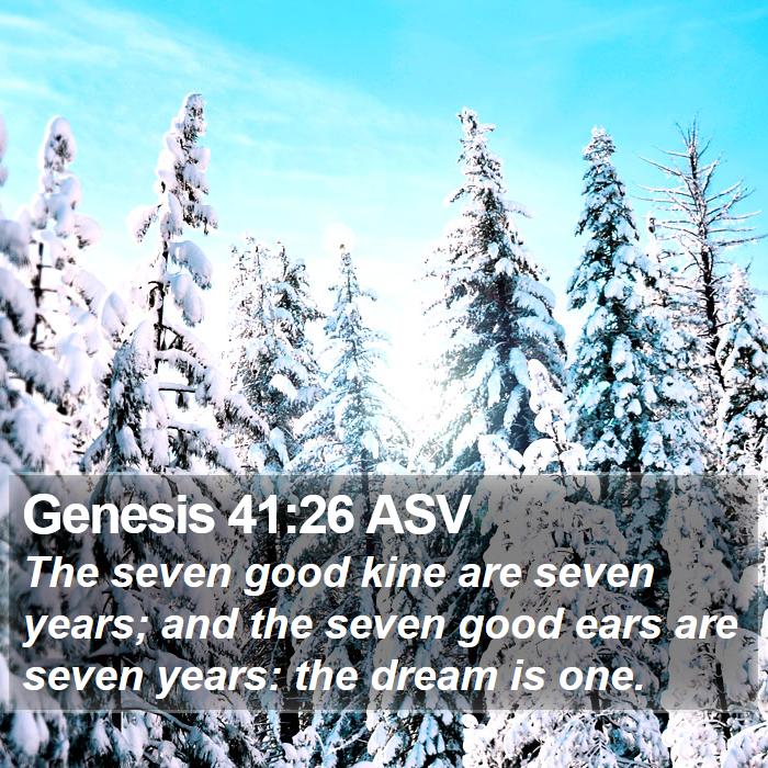 Genesis 41:26 ASV Bible Study