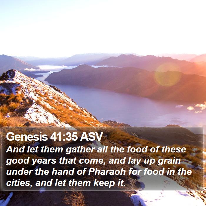 Genesis 41:35 ASV Bible Study