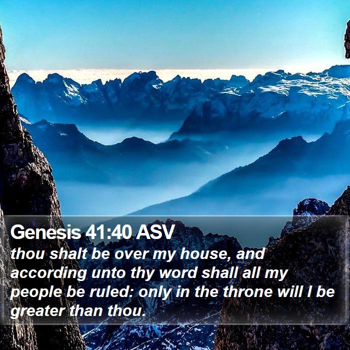 Genesis 41:40 ASV Bible Study